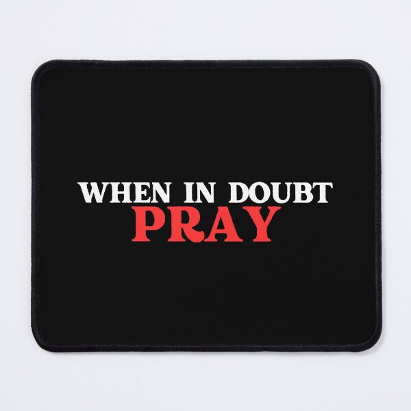 Item preview, when in doubt pray positive prayer quotes  designed and sold by 5thseason-shop.