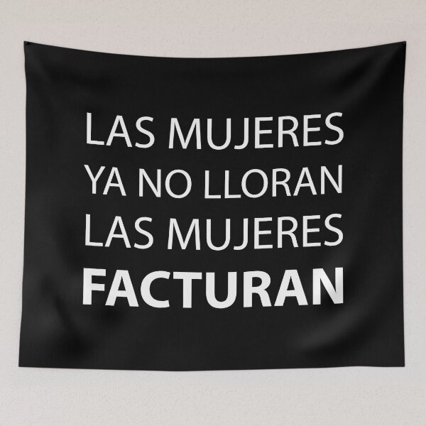 Item preview, Las mujeres ya no lloran las mujeres facturan designed and sold by estudio3e.