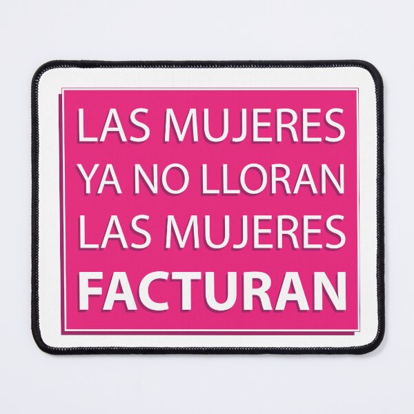 Item preview, Las mujeres ya no lloran las mujeres facturan designed and sold by estudio3e.