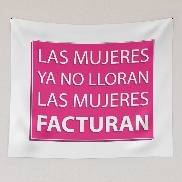 Item preview, Las mujeres ya no lloran las mujeres facturan designed and sold by estudio3e.