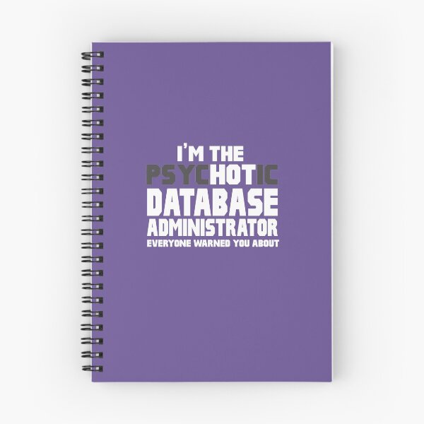 Item preview, I'm Psychotic (Hot) Database Administrator designed and sold by AlwaysAwesome.