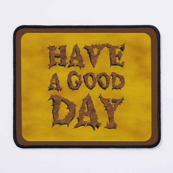 Item preview, Have a good day! designed and sold by jnt1981.