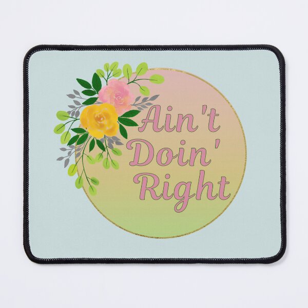Item preview, Ain't Doin' Right designed and sold by ezleeamuzed.