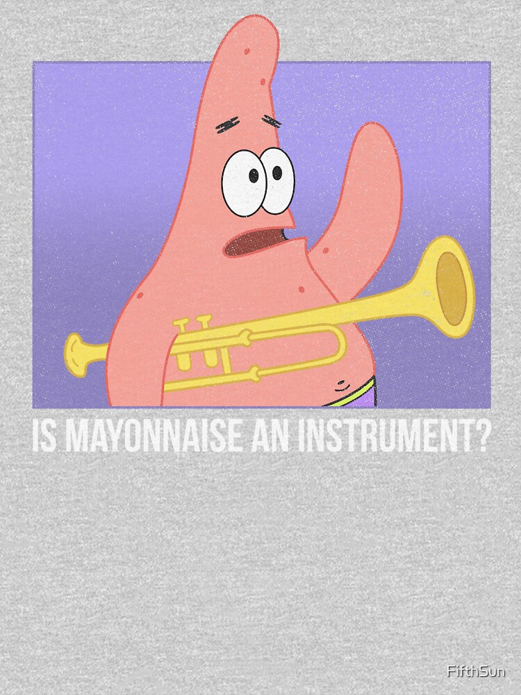  spongebob schwammkopf patrick ist mayonnaise ein instrument t shirt