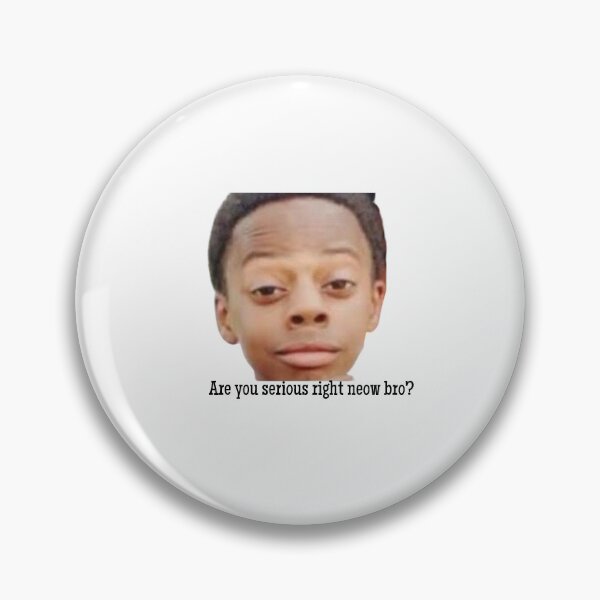 Item preview, Are you serious right neow bro? Sticker designed and sold by MemeCentral0000.