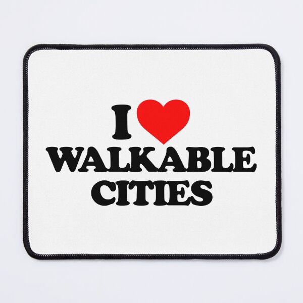 Item preview, I Love Walkable Cities  designed and sold by altaimagen.