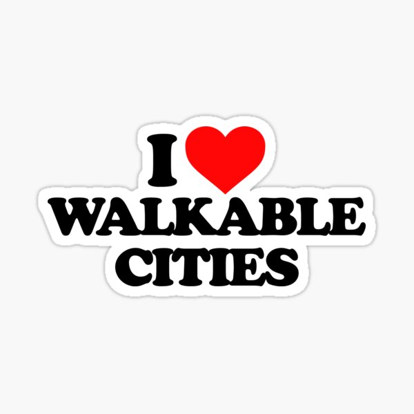 Item preview, I Love Walkable Cities  designed and sold by altaimagen.