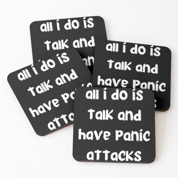 Item preview, all i do is talk and have panic attacks designed and sold by stor11.