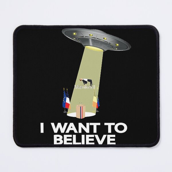 Item preview, Anti-Macron - I WANT TO BELIEVE designed and sold by PeaceRosePress.