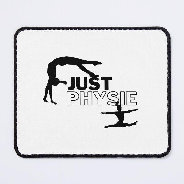 Item preview, Just Physie, gymnastics, gym quote, physic girl, dancer designed and sold by Fitness-Passion.