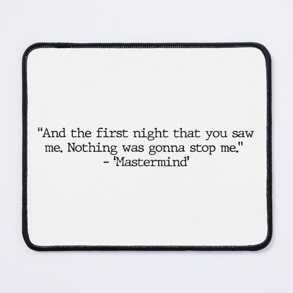 Item preview, taylor swift songs quotes Mastermind designed and sold by Melszx.