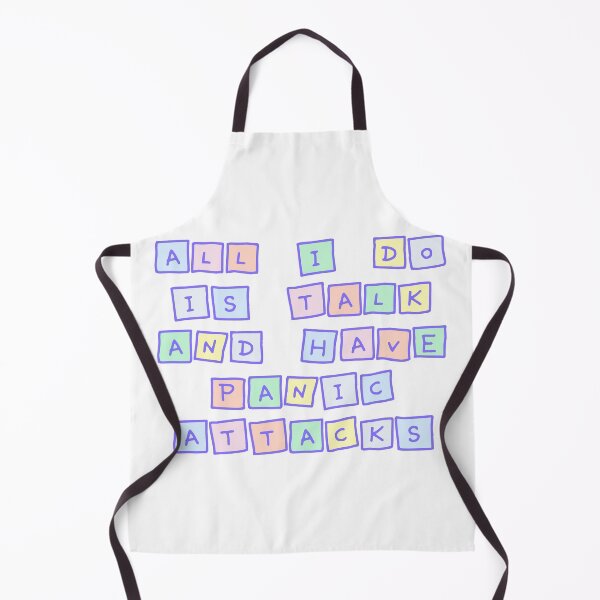 Item preview, All I do is talk and have panic attacks  designed and sold by PeachyPeonies.
