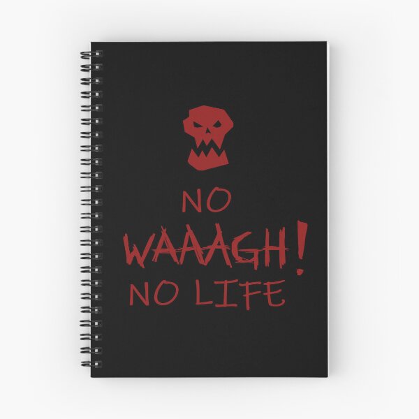 Item preview, No WAAAGH No Life designed and sold by PicklesEnEggs.