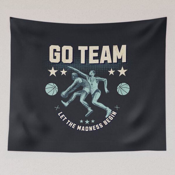 Item preview, Go Team | march madness | let the madness begin designed and sold by simonlidesign.