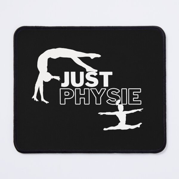 Item preview, Just Physie, gymnastics, gym quote, physic girl, dancer #2 designed and sold by Fitness-Passion.