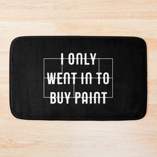 Item preview, I Only Went In To Buy Paint Funny Miniature Painters designed and sold by pixeptional.