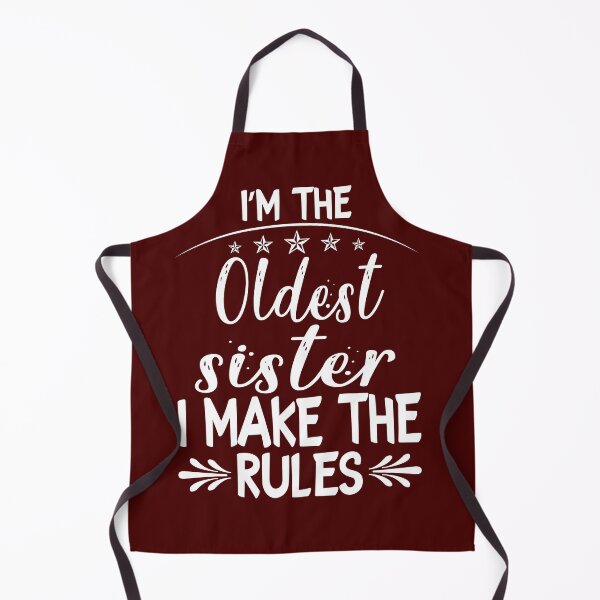 Item preview, I am the oldest sister I make the rule designed and sold by andrewshih.