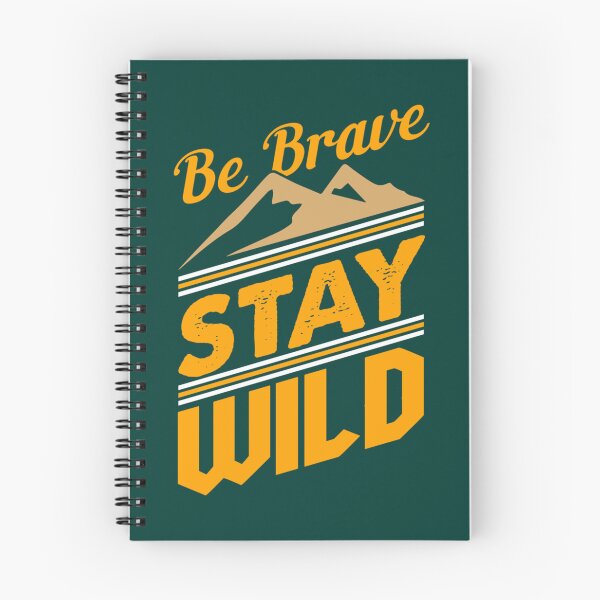Item preview, Be brave and stay wild   designed and sold by RealityMart.
