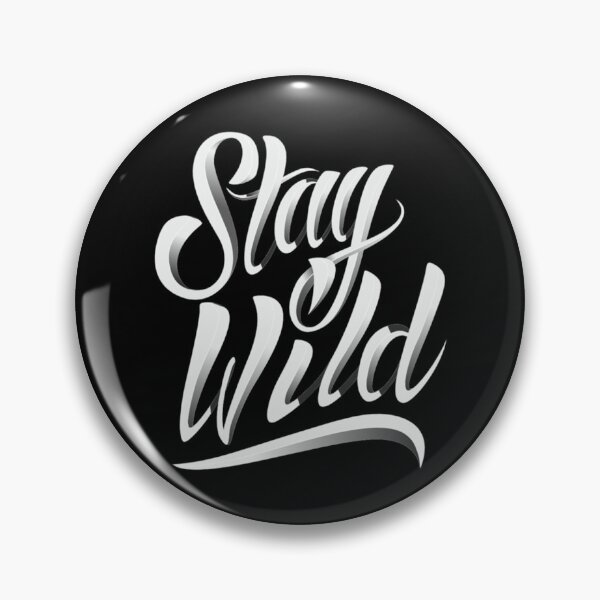 Item preview, Stay Wild ben azelart       designed and sold by RealityMart.