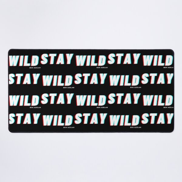 Item preview, stay wild ben azelart designed and sold by RealityMart.
