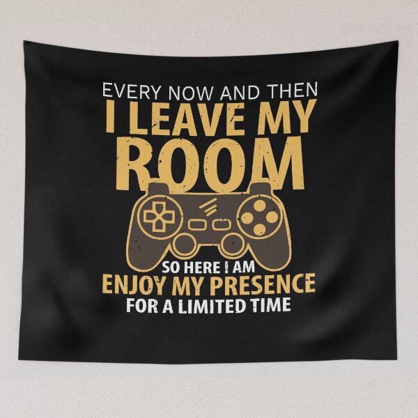 Item preview, Funny Gamer Every Now And Then I Leave My Room Gaming Lover  designed and sold by andrewshih.