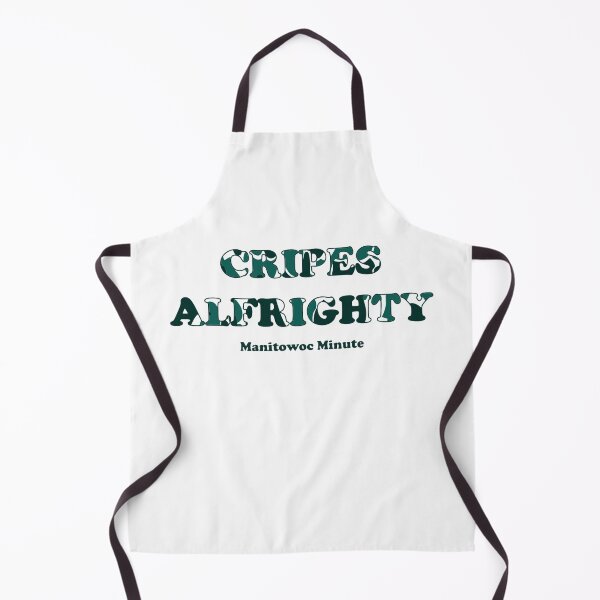 Item preview, Charlie Berens Cripes Alfrighty designed and sold by Gokyra.