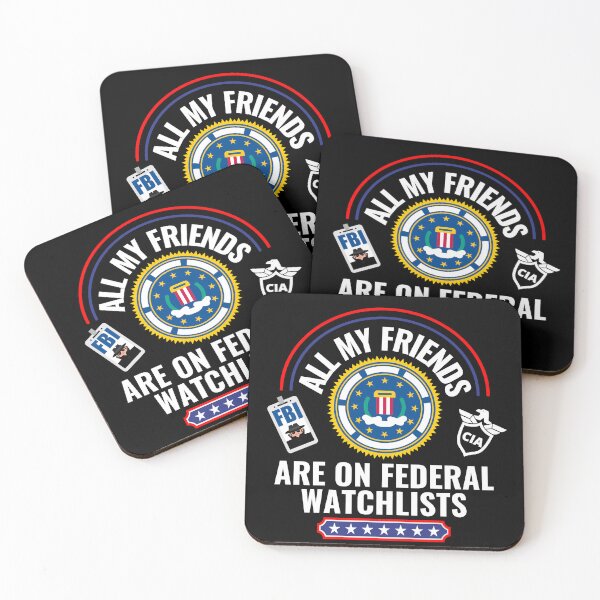 Item preview, All My Friends Are On Federal Watchlists - Dark Background designed and sold by NateFellhauer.