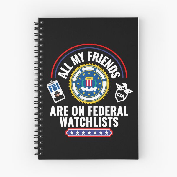 Item preview, All My Friends Are On Federal Watchlists - Dark Background designed and sold by NateFellhauer.