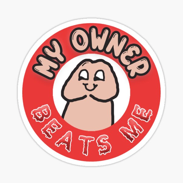 Mein Besitzer schlägt mich Sticker