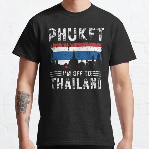 Item preview, Phuket I'm Off To Thailand Funny Tourist Vacation Souvenir designed and sold by Sinful Charm.