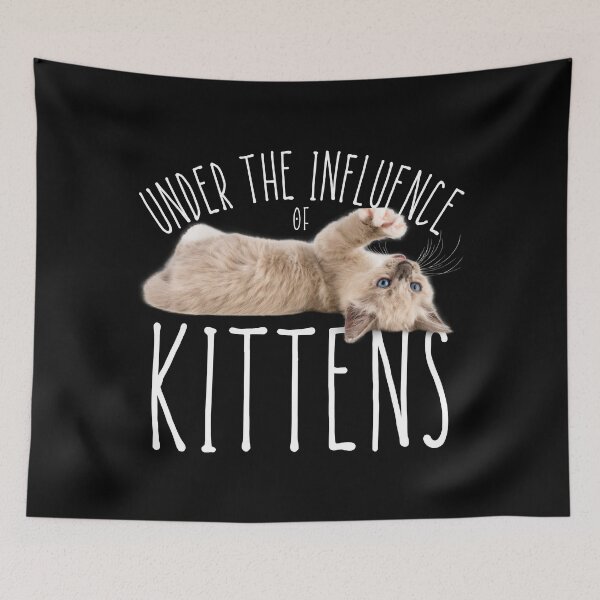 Item preview, Under the Influence of Kittens designed and sold by It's On Backwards.