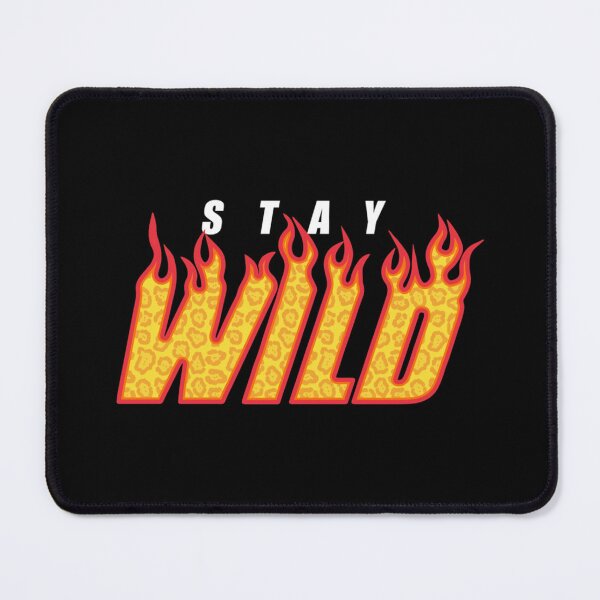 Item preview, Stay Wild Fire Ben Azelart   designed and sold by MerakiByElodie.