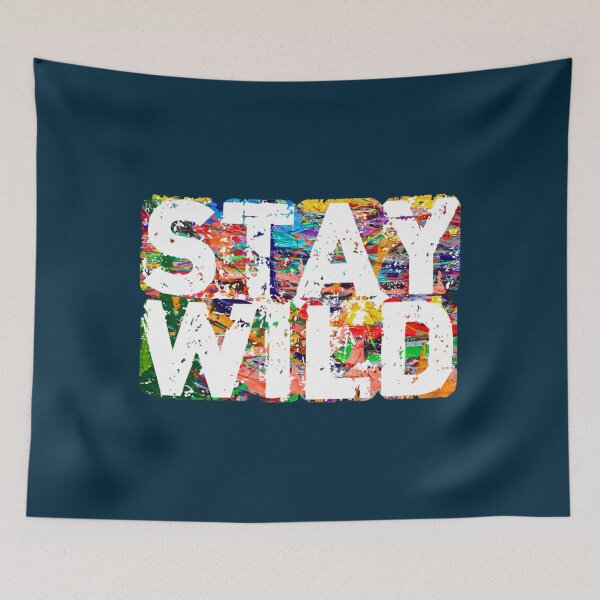 Item preview, stay wild ben azelart  designed and sold by MerakiByElodie.