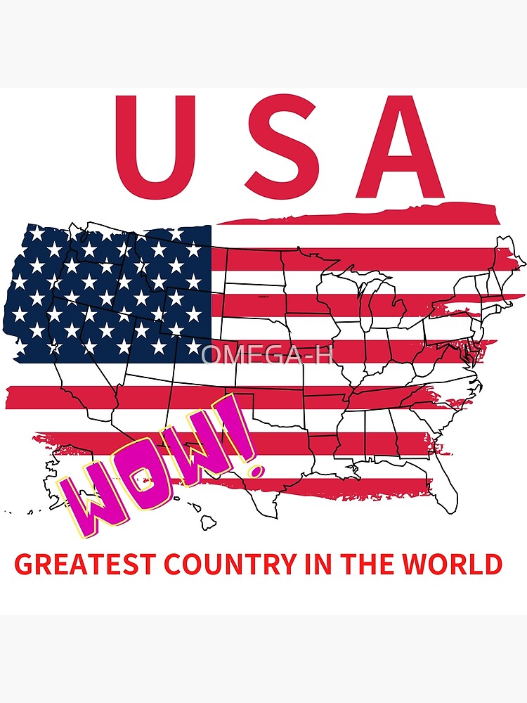 I LOVE USA - THE GREATEST COUNTRY IN THE WORLD ! Art Print