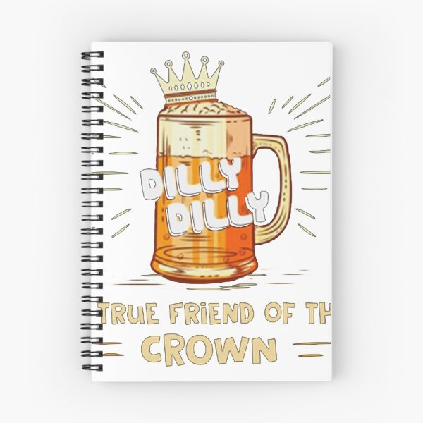 Item preview, Dilly dilly a true friend of the crown designed and sold by Lana Ruder.