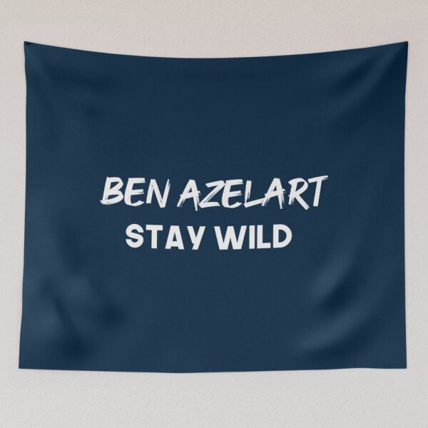 Item preview, Ben Azelart Stay Wild               designed and sold by CelestialSageC.
