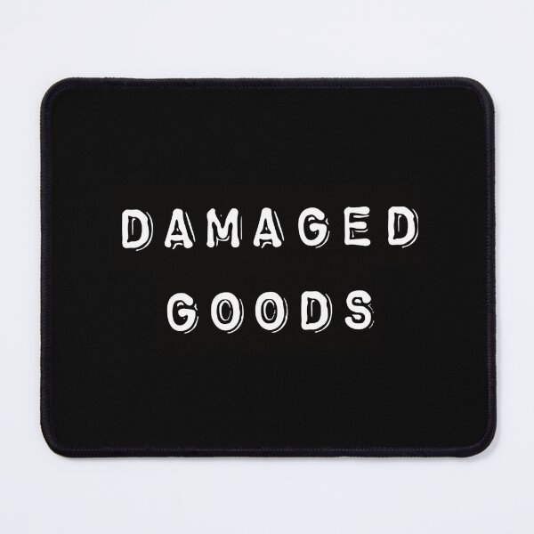 Item preview, Damaged Goods designed and sold by LMoonDesigns.