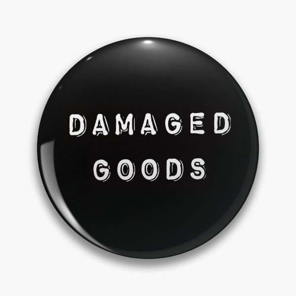 Item preview, Damaged Goods designed and sold by LMoonDesigns.