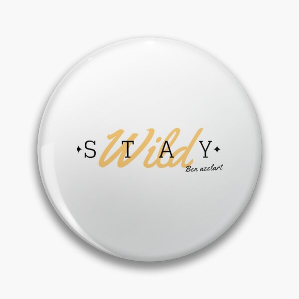 Item preview, stay wild ben azelart       designed and sold by CelestialSageC.