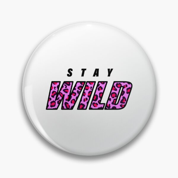 Item preview, Stay Wild New Merch        designed and sold by CelestialSageC.