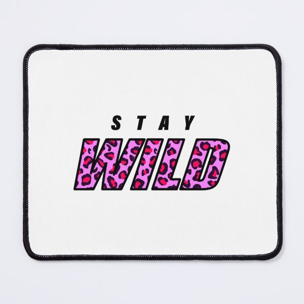 Item preview, Stay Wild New Merch        designed and sold by CelestialSageC.