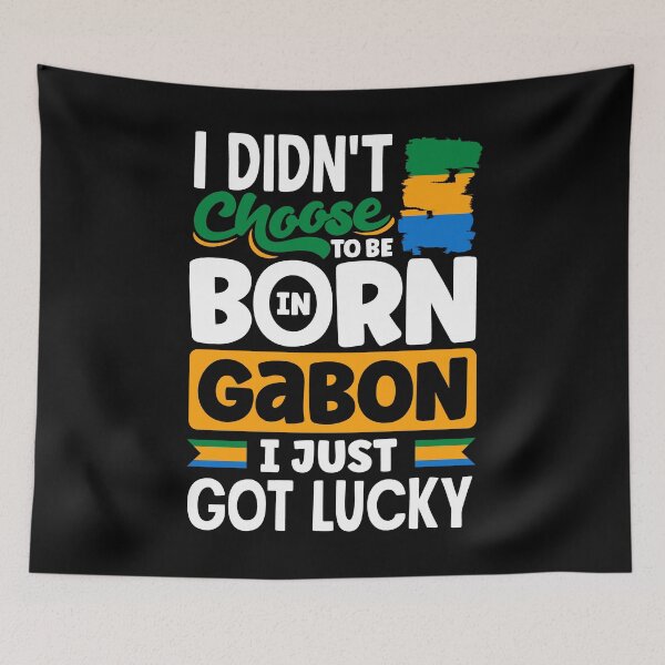 Item preview, Gabonese Gabon Gabonese Flag I Just Got Lucky Funny designed and sold by ShopTheStyle.