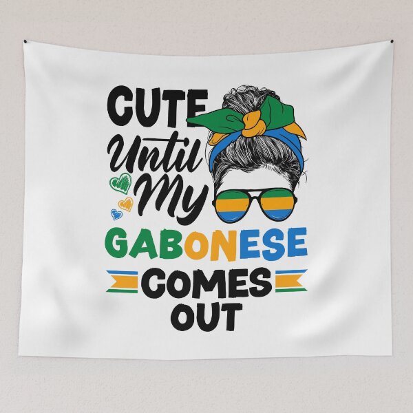 Item preview, Gabonese Gabon Gabonese Flag Cute Until My Gabonese Comes designed and sold by ShopTheStyle.