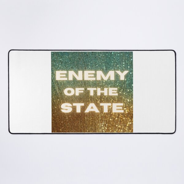 Item preview, Enemy of the state designed and sold by tattletail.