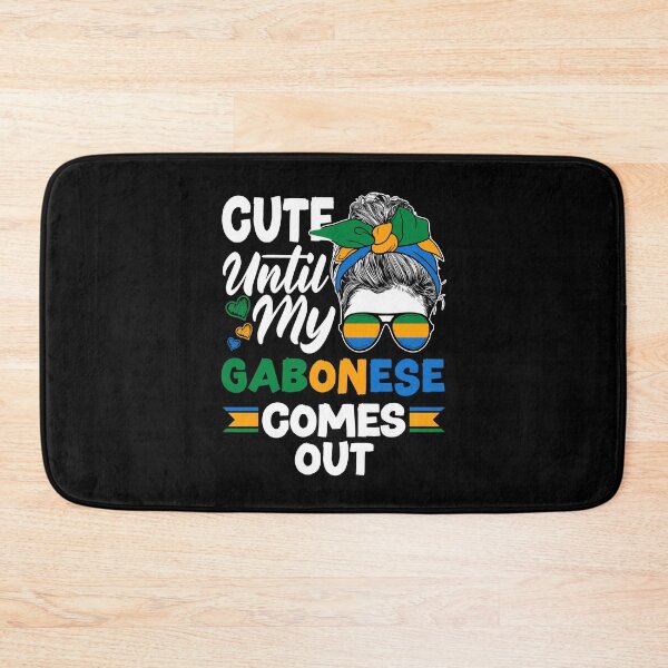 Item preview, Gabonese Gabon Gabonese Flag Cute Until My Gabonese Comes designed and sold by ShopTheStyle.