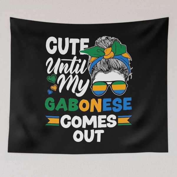 Item preview, Gabonese Gabon Gabonese Flag Cute Until My Gabonese Comes designed and sold by ShopTheStyle.