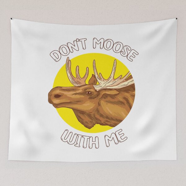 Item preview, Don't moose with me designed and sold by jie lin.