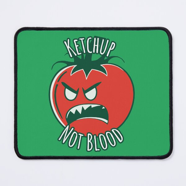 Item preview, Ketchup, Not Blood - Angry Tomato  designed and sold by RoboRaphael.