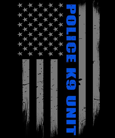 "Police K9 Unit Thin Blue Line Flag" Posters by bluelinegear | Redbubble