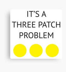 A Three Patch Problem Canvas Print